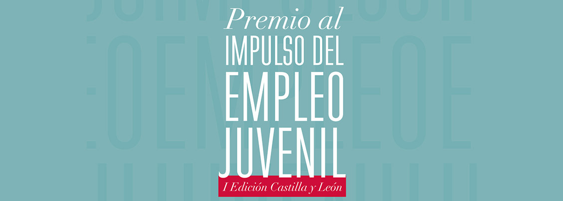 Premio Impulso Empleo Juvenil Castilla Y León